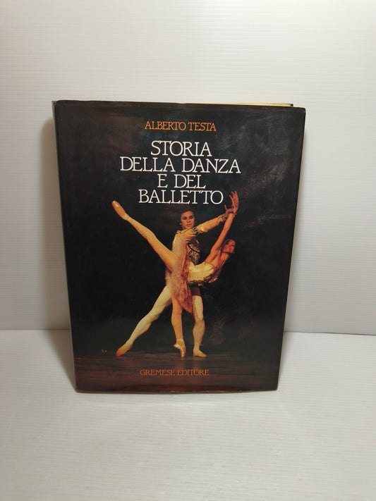 Libro La Storia Della Danza E Del Balletto, A.Testa anni 80