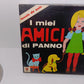 I Miei Amici Di Panno
Prodotto da Giochi Istruttivi Giois
Made in Italy
Anni 60/70