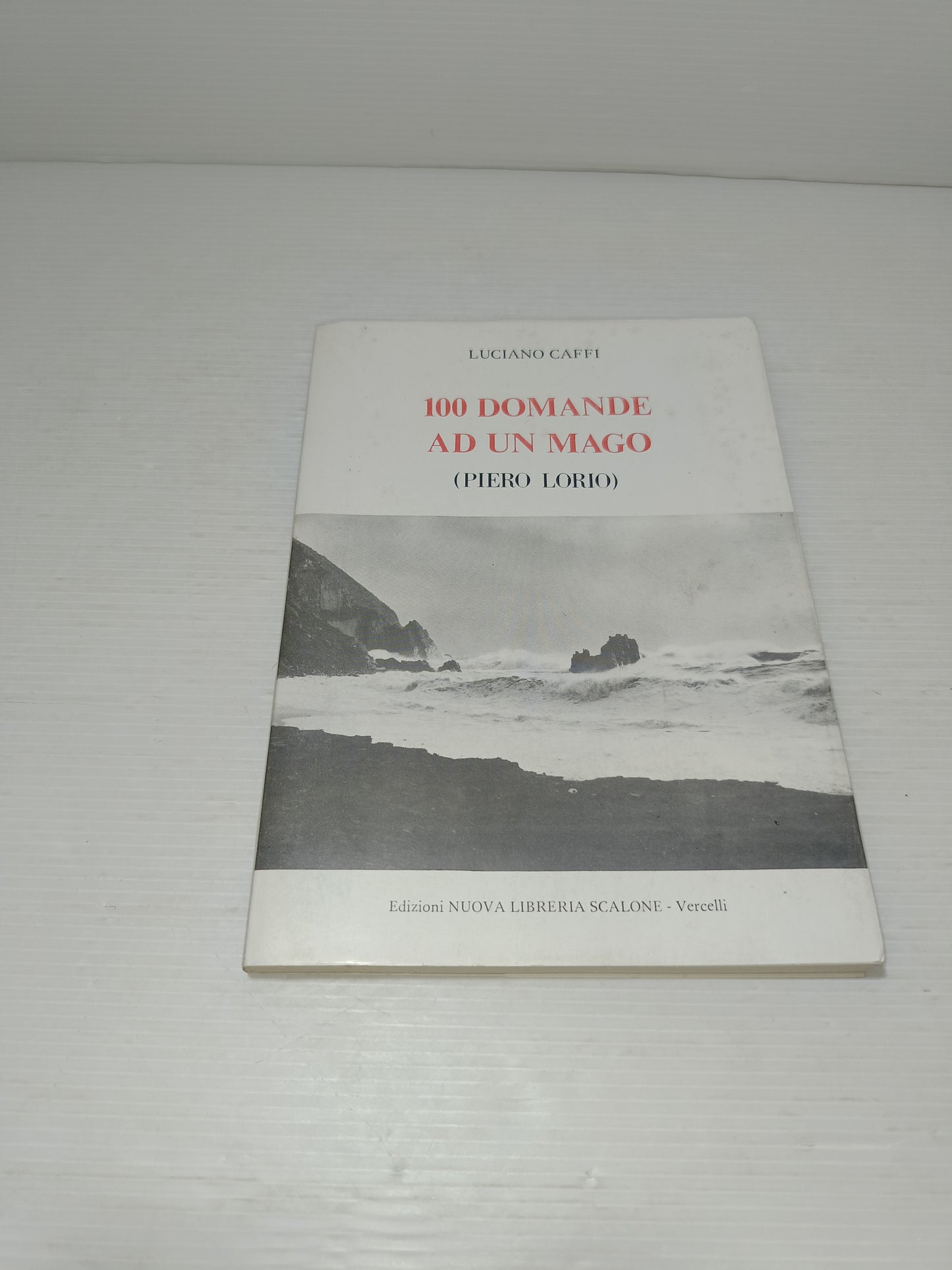 100 Domande Ad Un Mago Luciano Caffi (Piero Lorio)