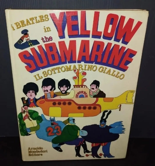 Book "Beatles Yellow Submarine" Arnoldo Mondadori Publisher READ DESCRIPTION