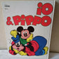 Libro Io e Pippo Mondadori, 1^ edizione 1985