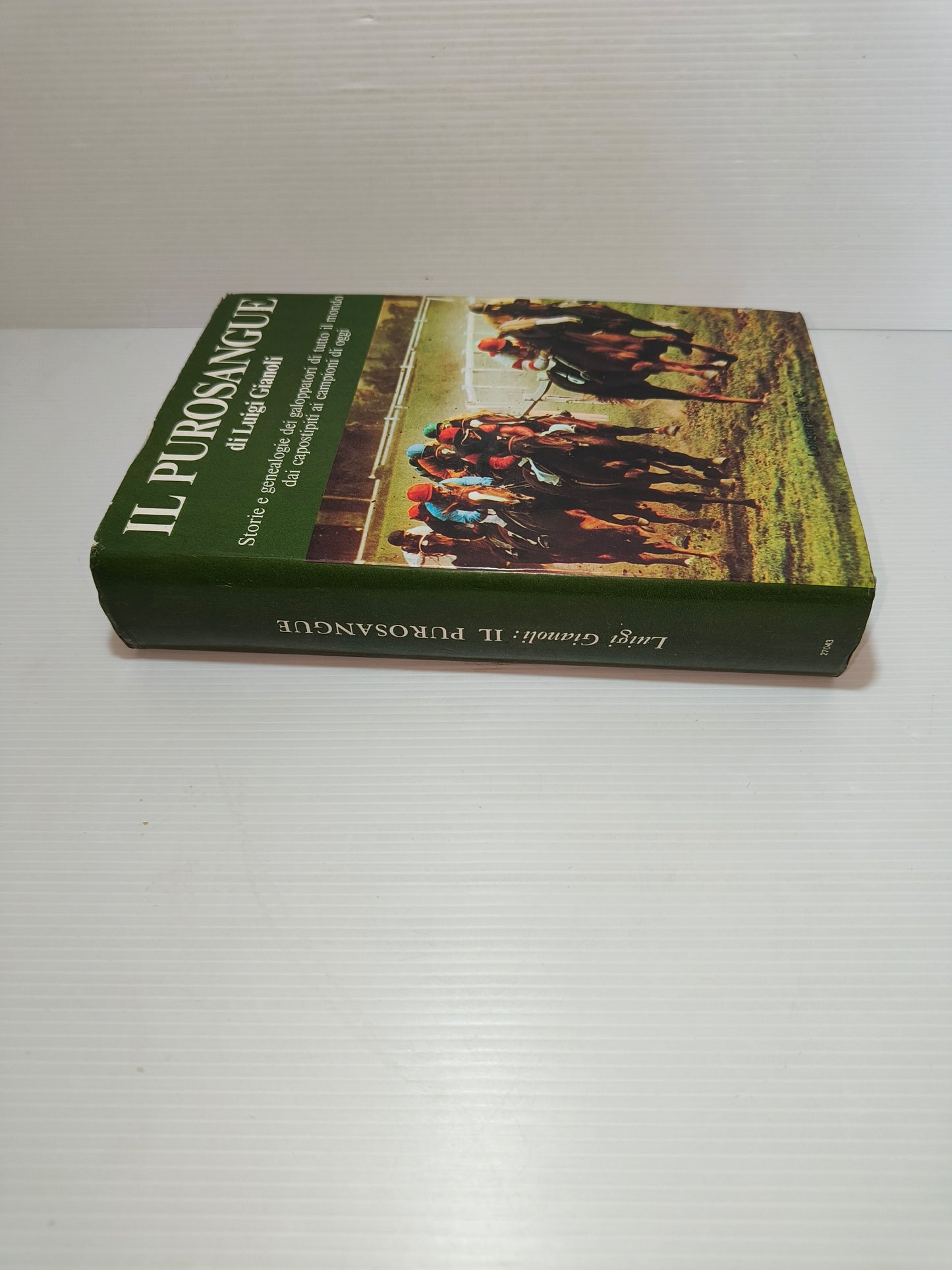 Libro Il Purosangue di L. Gianoli, 1975