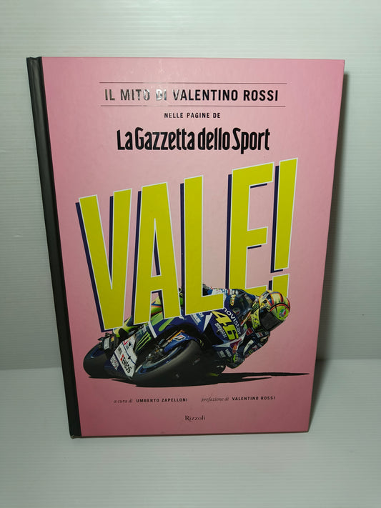 Libro Il Mito Di Valentino Rossi Nelle Pagine De La Gazzetta Dello Sport, LEGGI