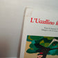 Libro L'uccellino fotoreporter, anni 80 LEGGI