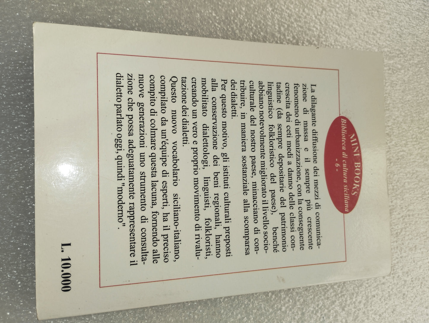 Vocabolario Siciliano -Italiano
Edito nel 1999 da Antares Editrice