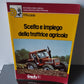 Scelta e Impiego della trattrice agricola Piccarolo