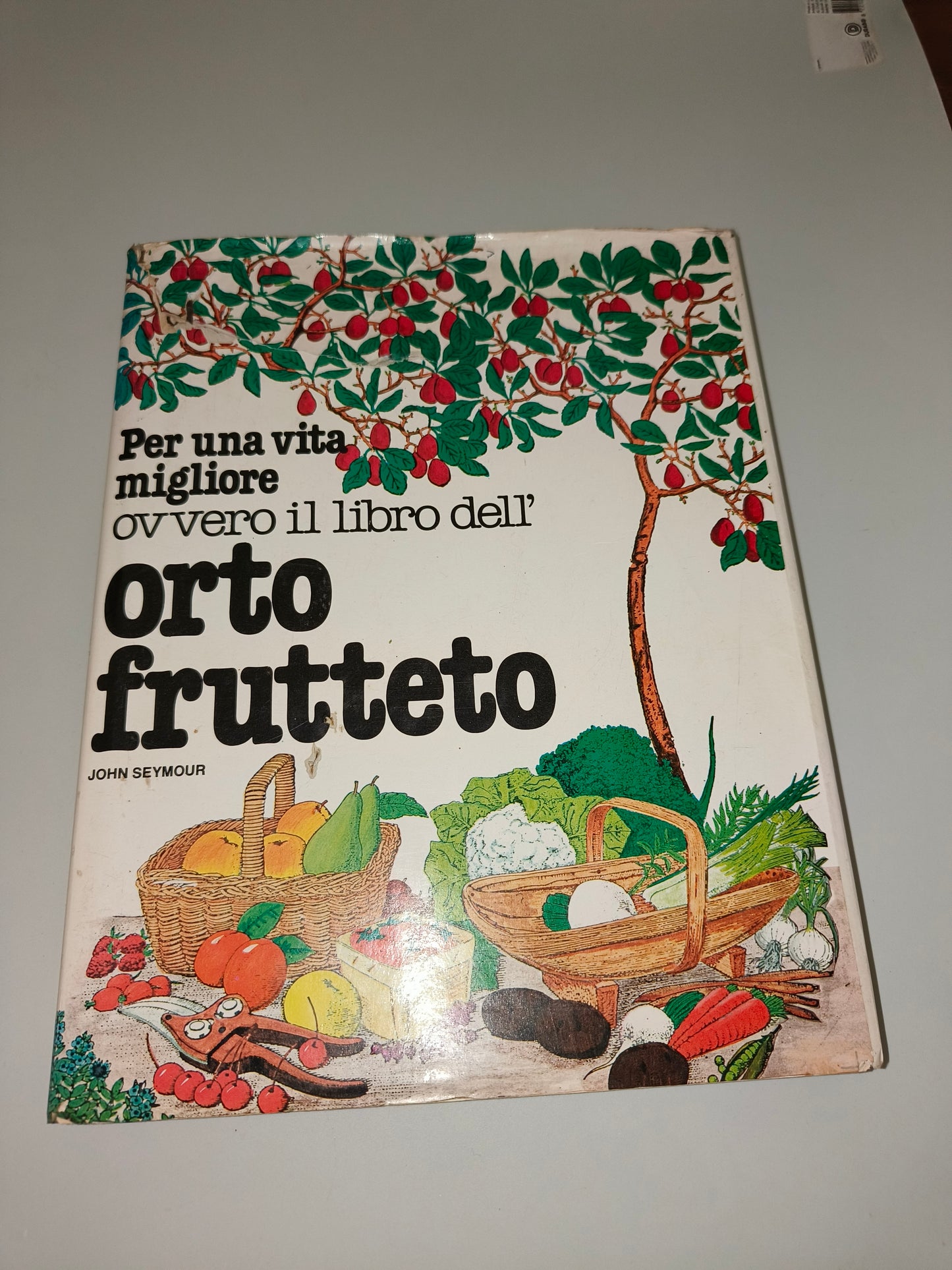 Libro Per Una Vita Migliore Ovvero Il Libro Dell' Orto Frutteto, anni 70 LEGGI