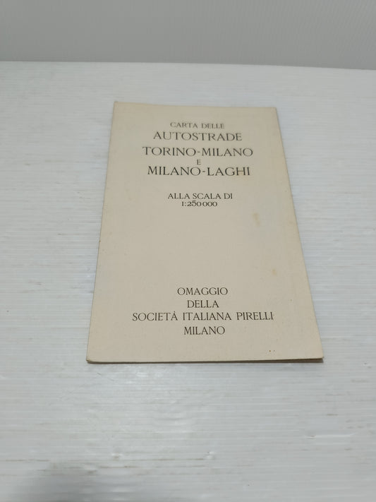 Carta Autostrade Torino-Milano -Laghi Omaggio Pirelli Vintage