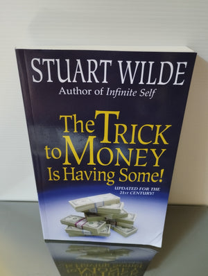 Stuart Wilde The Trick to money is having some!
Edito nel 2013 da Hay House