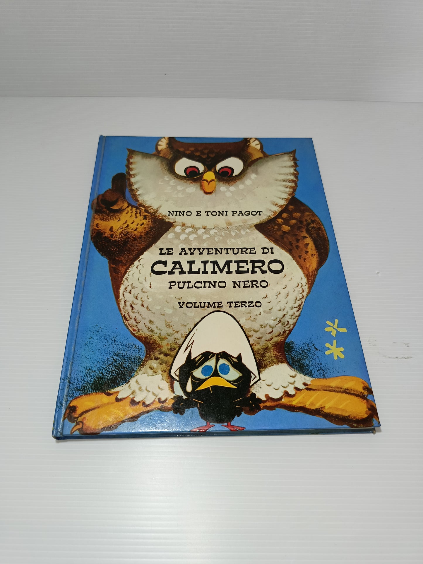 Le Avventure Di Calimero Pulcino Nero Nino e Toni Pagot
Vol.terzo