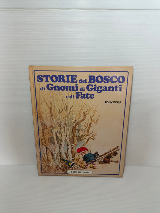 Libro Storie Del Bosco Di Gnomi Di Giganti E Di Fate vol.4, anni 80