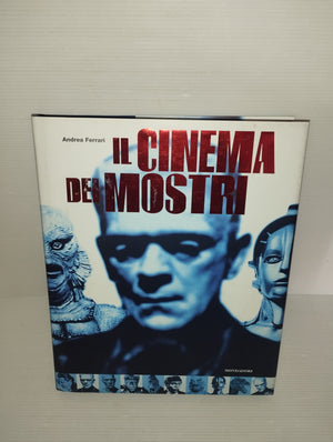 Il cinema dei mostri Andrea Ferrari
Edito nel 2003 da Mondadori
Prima edizione
