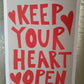 Stampa Su Tela Keep Your Heart Open
Misure 76 x 56 Cm
