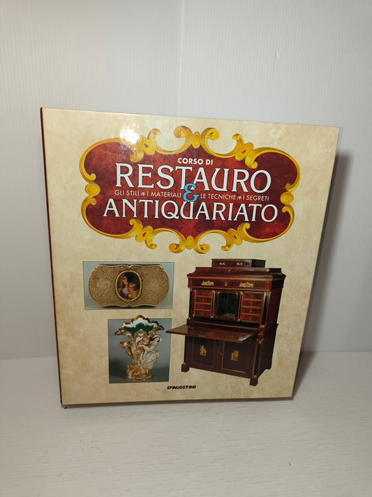 Corso Di Restauro E Antiquariato Volume 1 DeAgostini, LEGGI