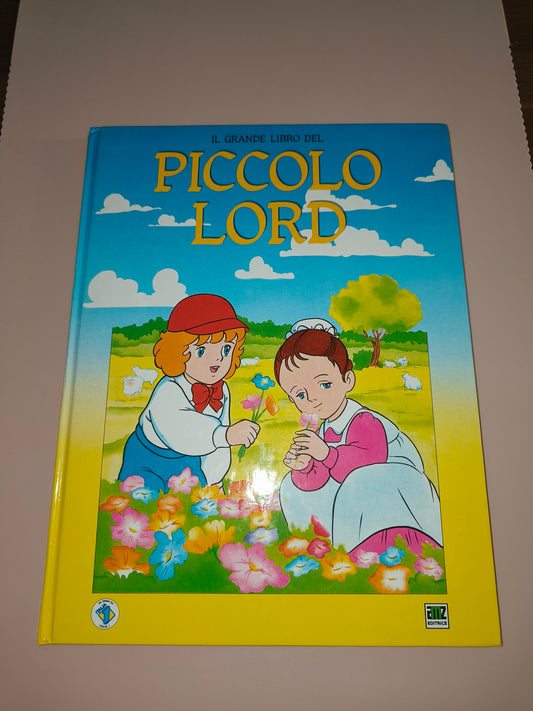 Il Grande Libro Del Piccolo Lord Prima Edizione 1989