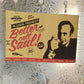 Locandina Better Call  Saul !

Misure 44 x 30 Cm.