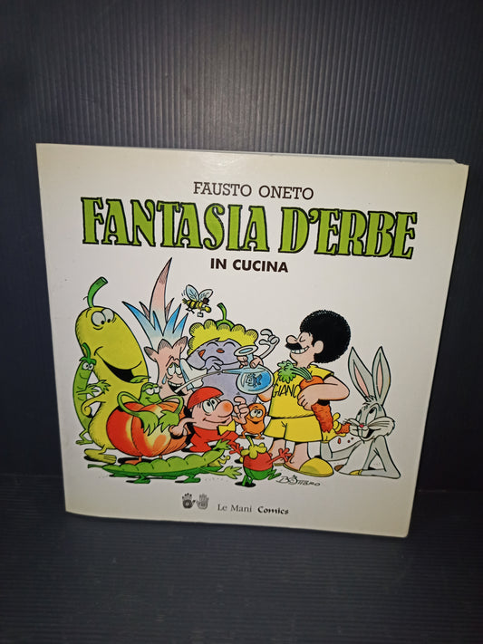 Libro Fantasia D'erbe in Cucina, Fausto Oneto