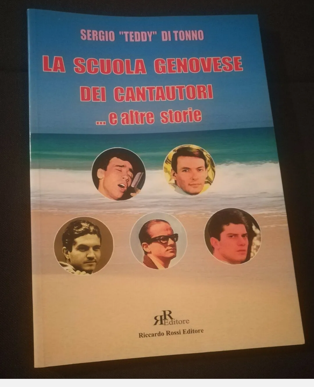 Libro"La Scuola Genovese Dei Cantautori...e altre Storie"  Autore Sergio Teddy Di Tonno