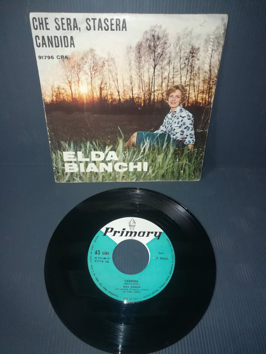 Che Sera Stasera/Candida" Elda Bianchi 45 rpm

 Published in 1960 by Primary