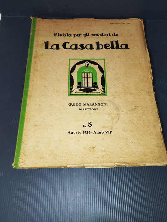 Rivista "La Casa Bella" N.8 Agosto 1929 Anno VII