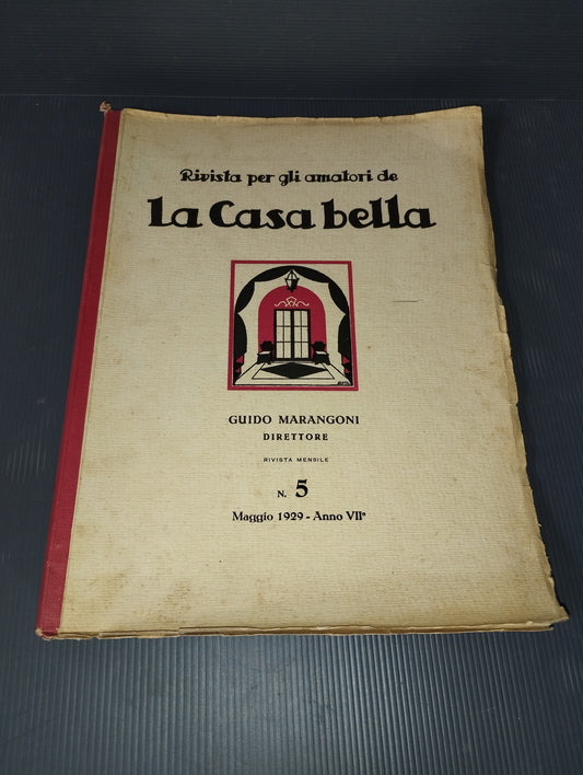 Rivista "La Casa Bella" N.5 Maggio 1929 Anno VII