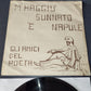 Uocchie senza lacreme/M'Haggio Sunnato 'e Napule" Gli Amici Del Poeta 45 rpm

 Published by Cincar code AP 001