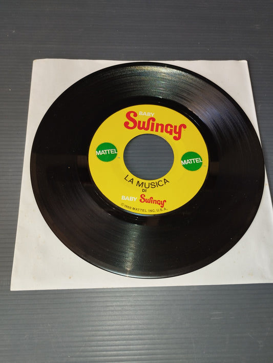 La Musica/La favola Di Baby Swingy" 45 Giri

Edito nel 1970 da Mattel