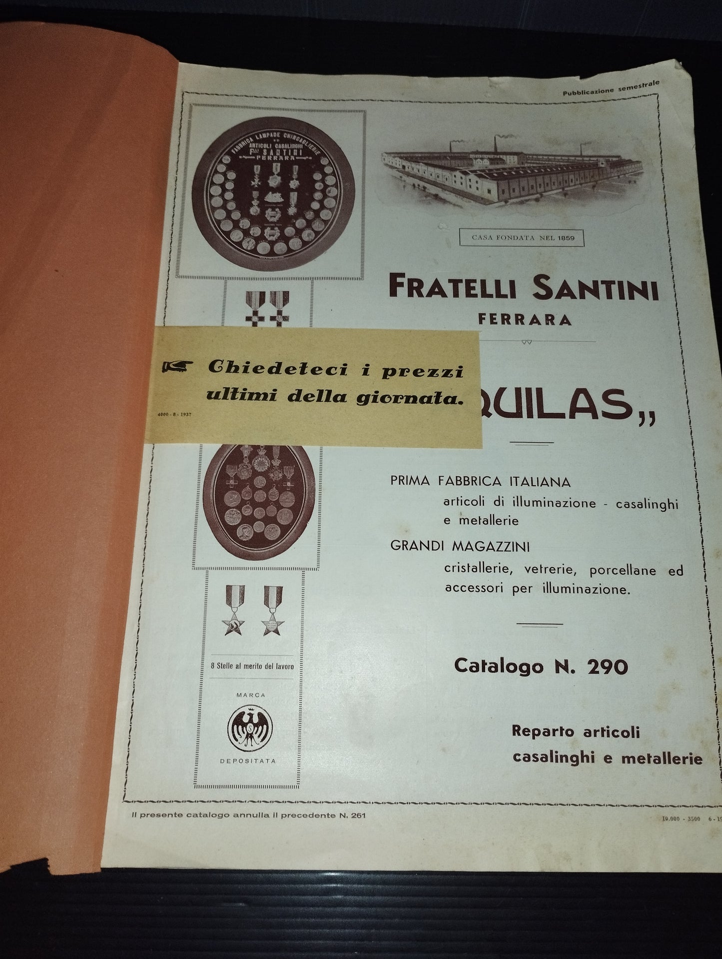 Antico Catalogo ditta Fratelli Santini Ferrara

Fabbrica articoli casalinghi,illuminazione,metallerie

Edito nel 1937