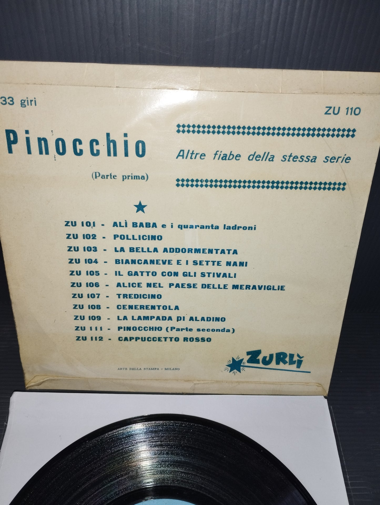 Pinocchio 2 Vinyls 7" 33 RPM
 
Published by Zurli' Cod.ZU110/ZU111

 60's