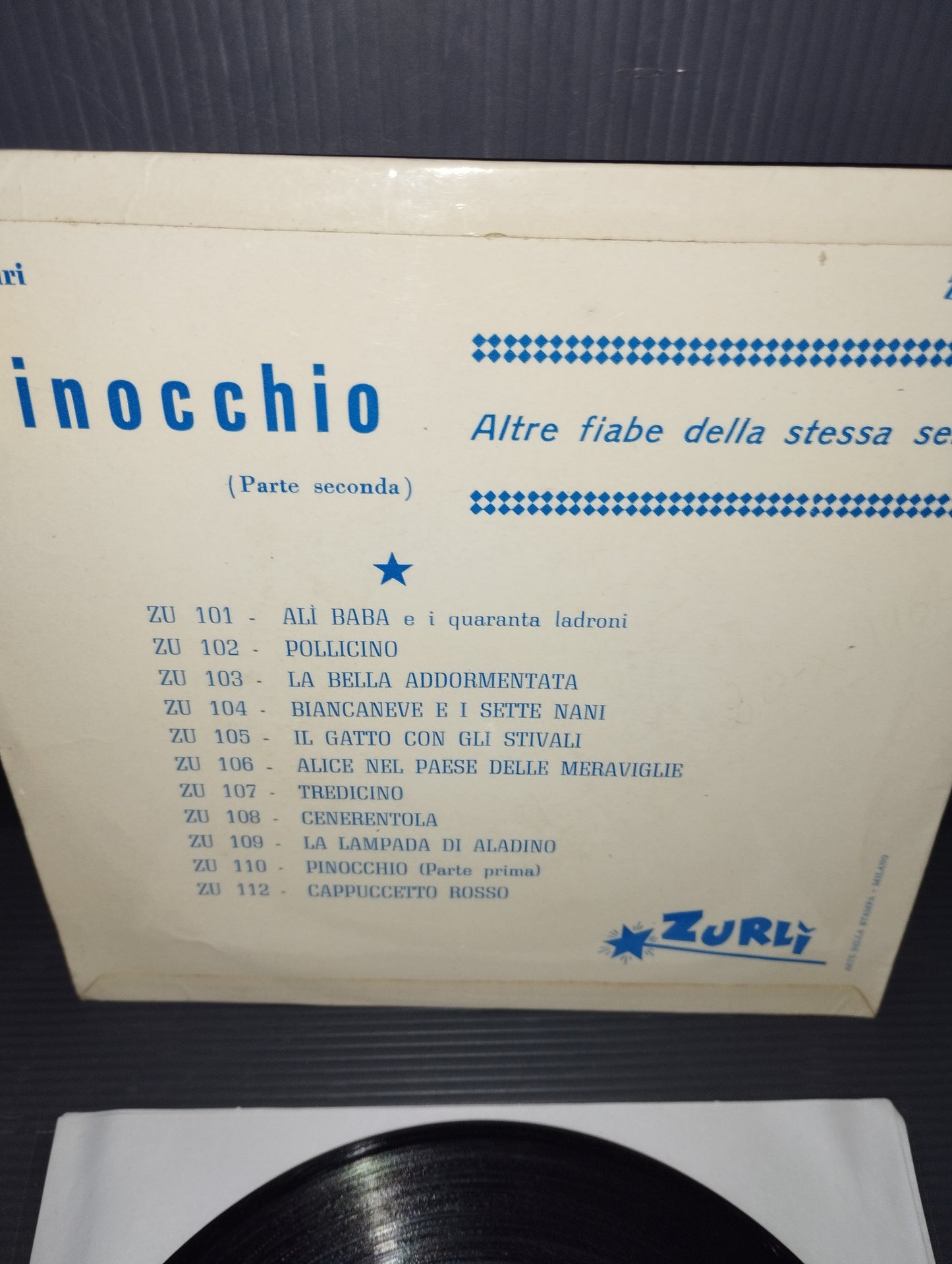 Pinocchio 2 Vinyls 7" 33 RPM
 
Published by Zurli' Cod.ZU110/ZU111

 60's